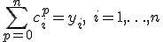 \sum_{p=0}^n c_i^p = y_i, \quad i=1, \ldots, n